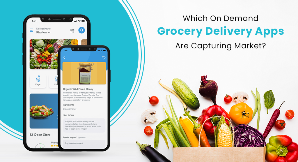 Which On Demand Grocery Delivery Apps Are Capturing Market?