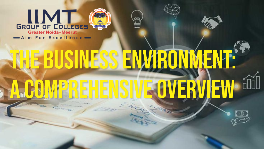 The Business Environment: A Comprehensive Overview