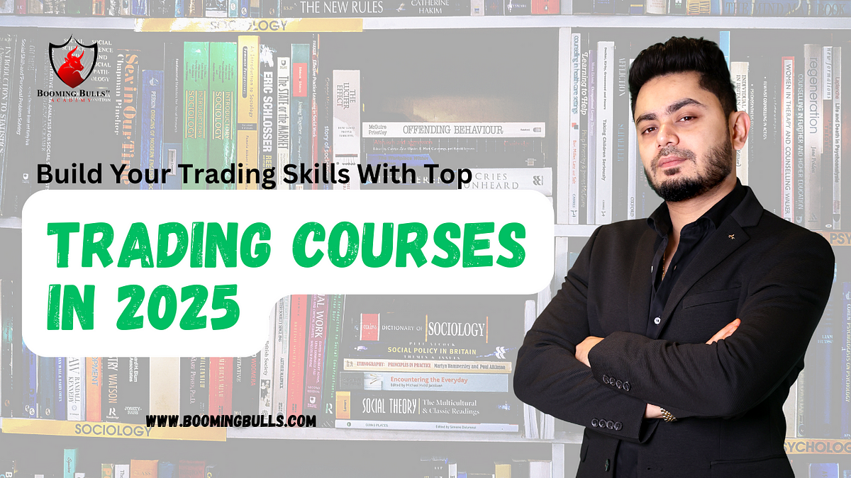 Build Your Trading Skills With Top Trading Courses in 2025 | by BoomingBullAcademy | Feb, 2025 | Medium