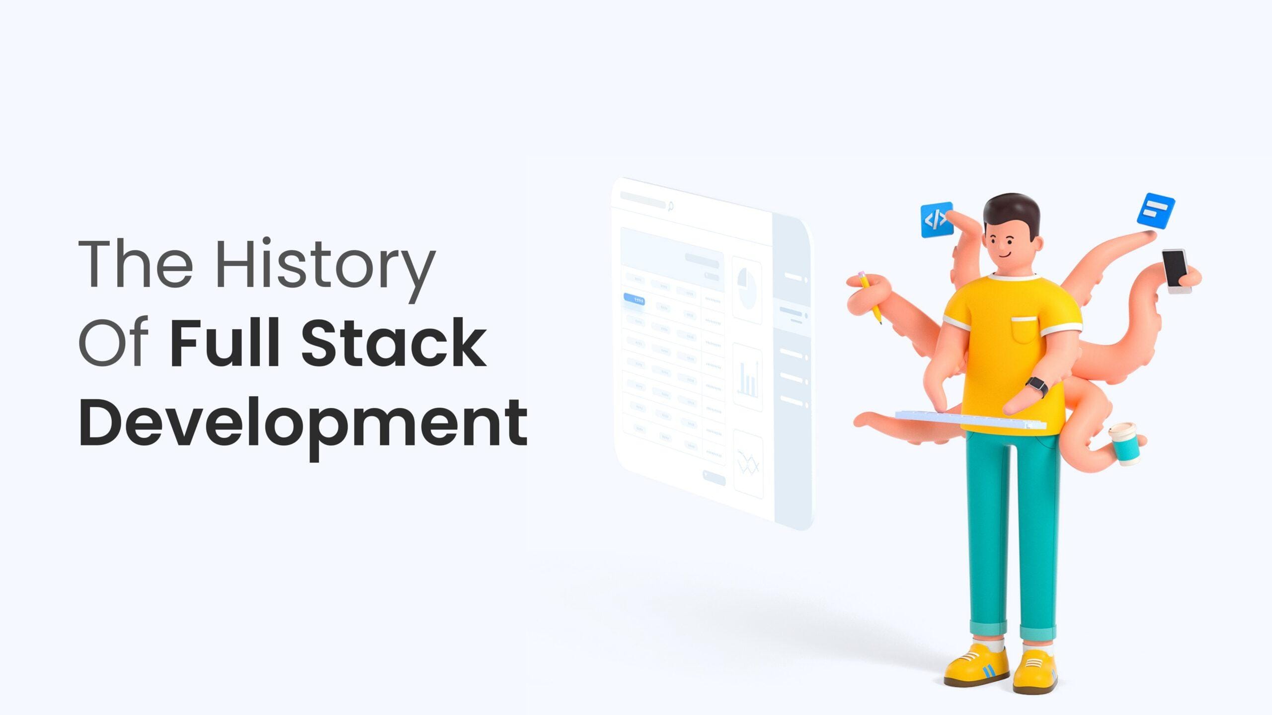 The History of Full Stack Development - Infowind Tech