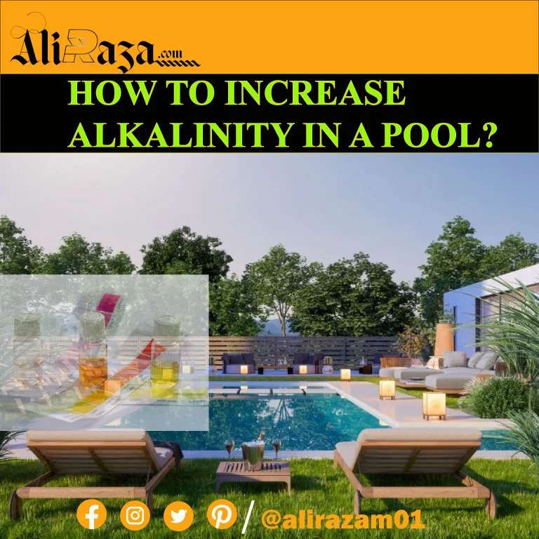 How to Increase Alkalinity In A Pool?