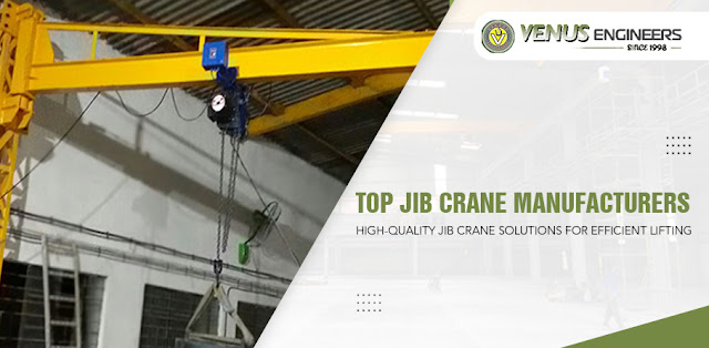 Top Jib Crane Manufacturers | High-Quality Jib Crane Solutions for Efficient Lifting