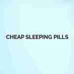 Cheap Sleeping Pills