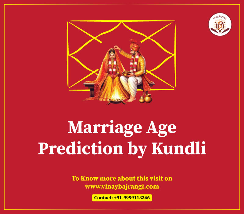 Marriage Age Prediction by Kundli: Know Your Perfect Wedding Time – Dr Vinay Bajrangi