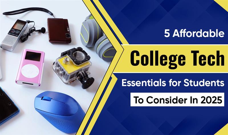 5 Affordable College Tech Essentials for Students to Consider In 2025 - iHour Information