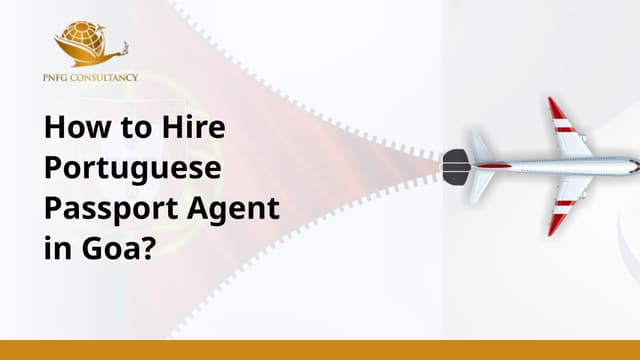 How to Hire Portuguese Passport Agent in Goa? | PPT