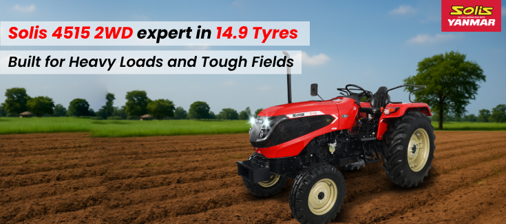Best Tractor in 14.9 Tyre – Solis 4515 2WD Power & Performance