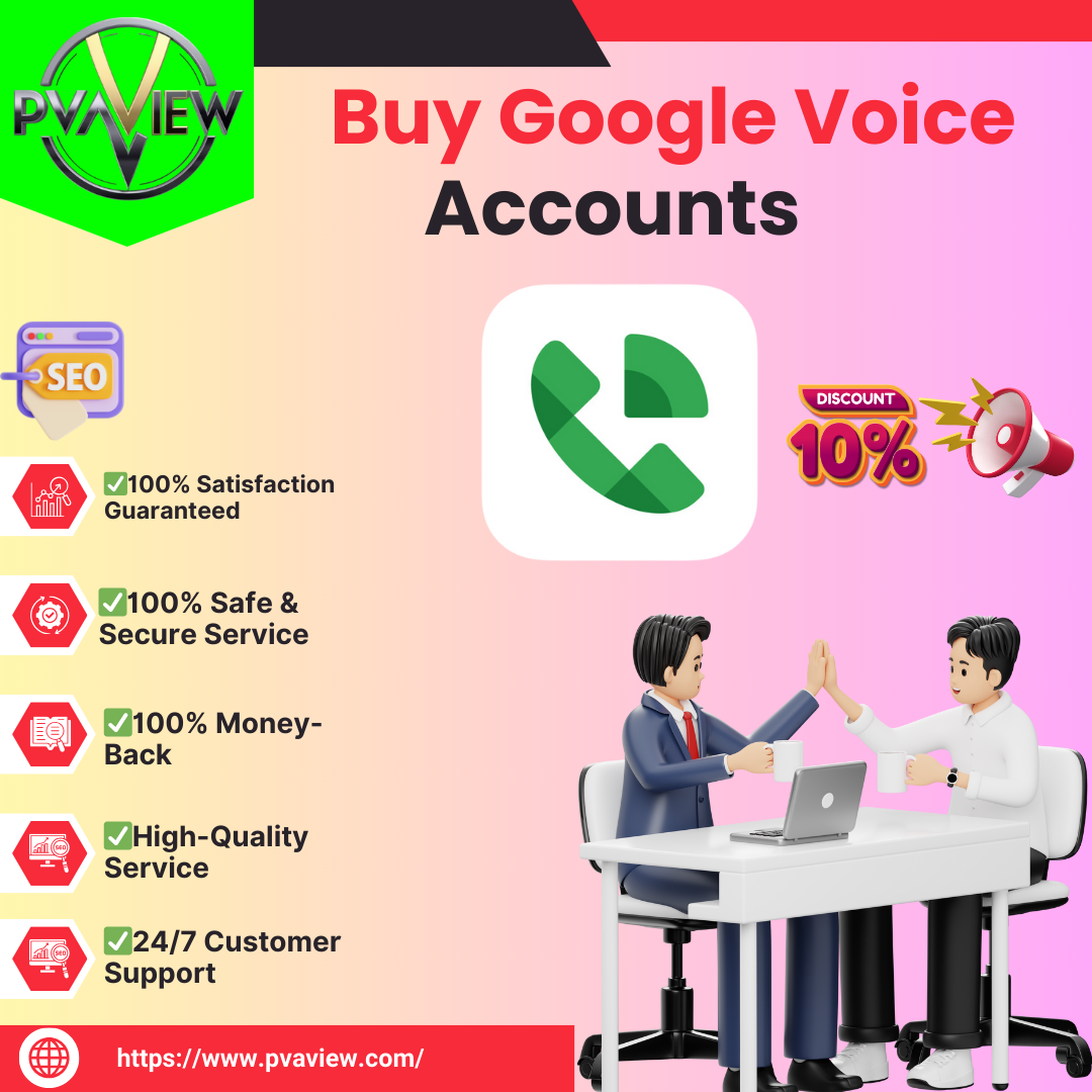 Buy Google Voice Accounts Stable & Old With Replacements