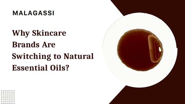 Why Skincare Brands Are Switching to Natural Essential Oils? | PPT