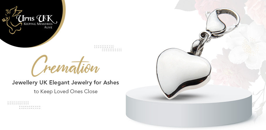 Cremation Jewellery UK: Elegant Jewelry for Ashes to Keep Loved Ones Close