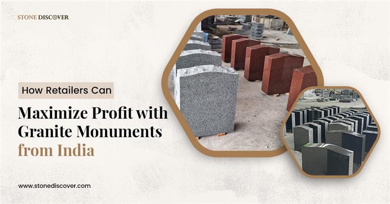 How Can Retailers Profit with Indian Granite Monuments?