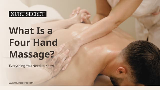 What Is a Four Hand Massage Everything You Need to Know | PPTX