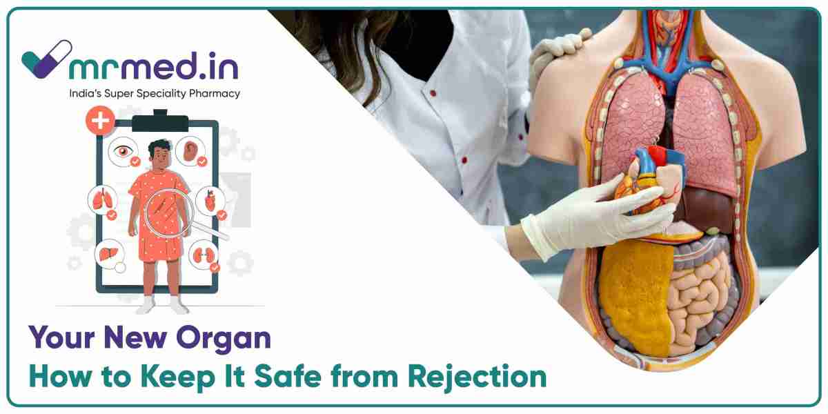How to Protect Your New Organ Transplant From Rejection