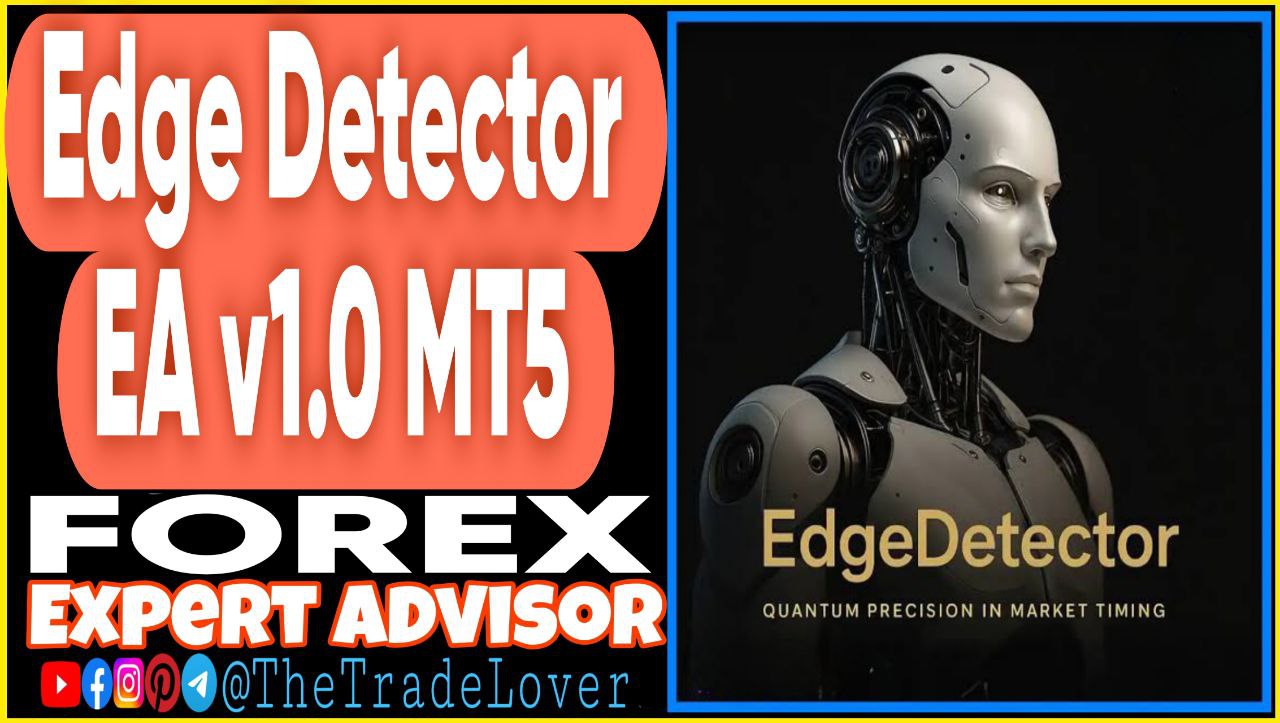 EdgeDetector EA v1.0 MT5 Presets (Works on Build 5120 ) | Forex Robot | MT5 Expert Advisor - Payhip