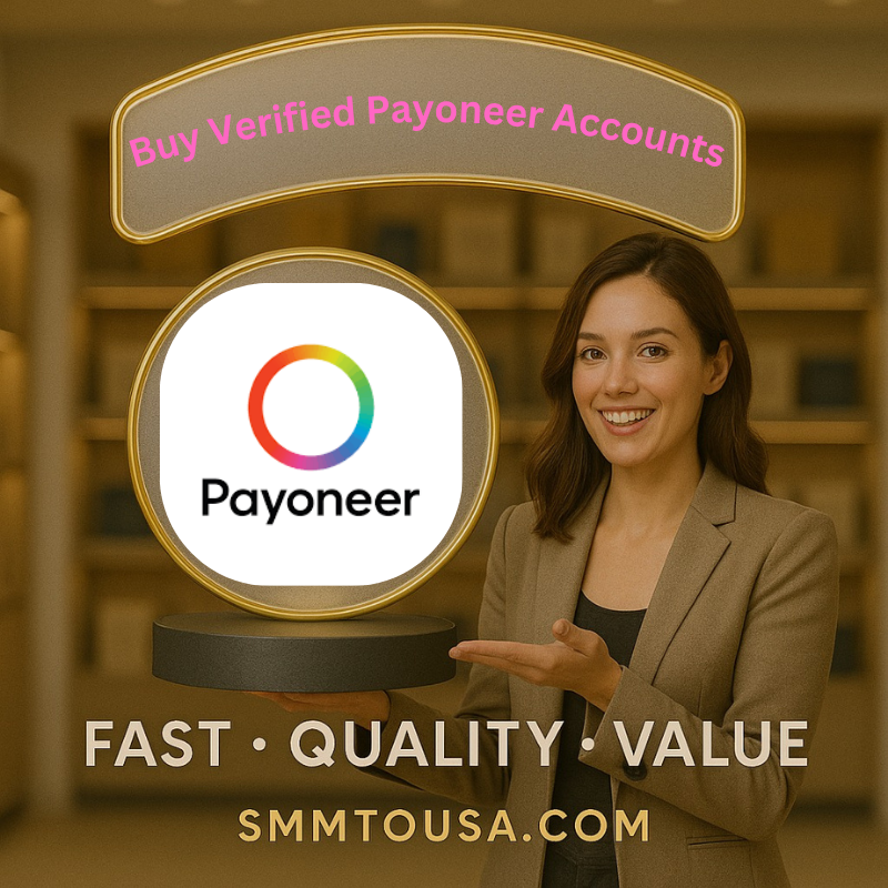 Buy Verified Payoneer Accounts -Card Active, Verified, Perso