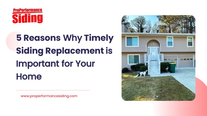 PPT - 5 Reasons Why Timely Siding Replacement is Important for Your Home PowerPoint Presentation - ID:14400434