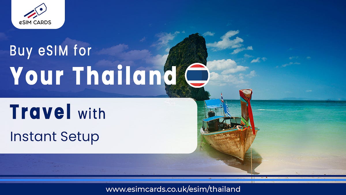 Stay Connected with the Best Network in Thailand through eSIM | by buy eSIM cards plans UK Europe with Data Callings | Jul, 2025 | Medium
