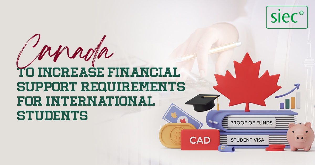 Canada to increase financial support requirements for International Students