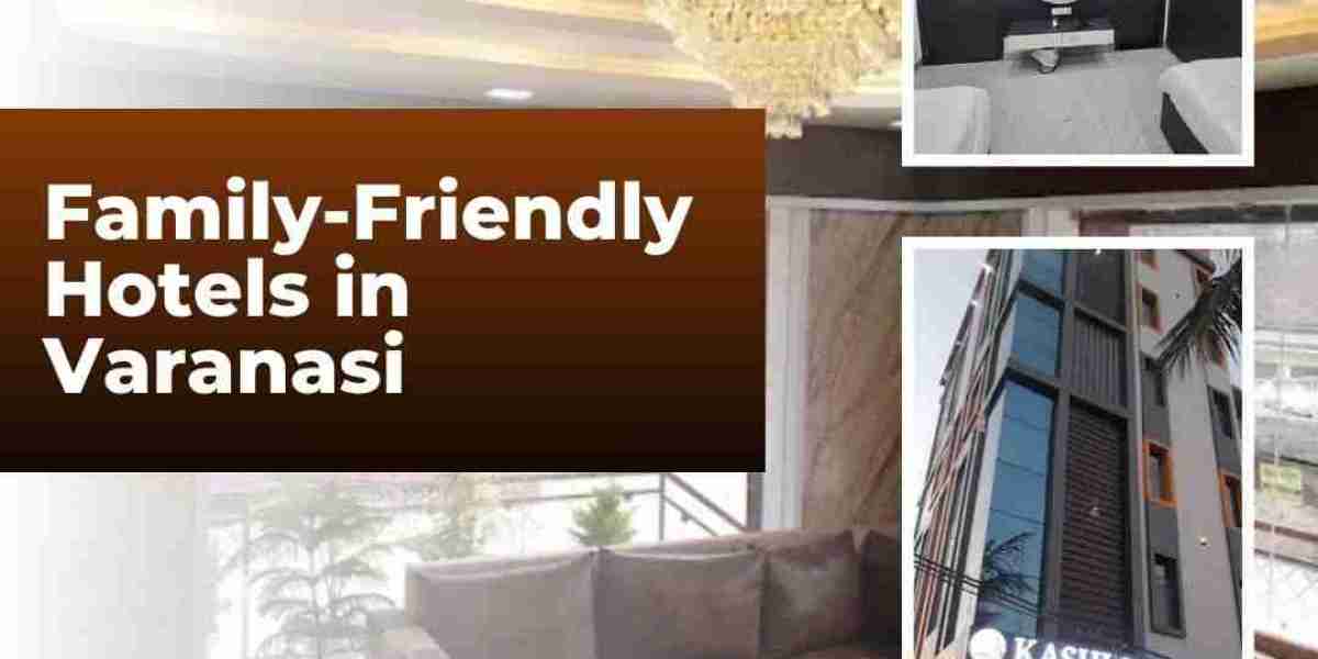 Family-Friendly Hotels in Varanasi: Embrace the Magic of Kashi Gange