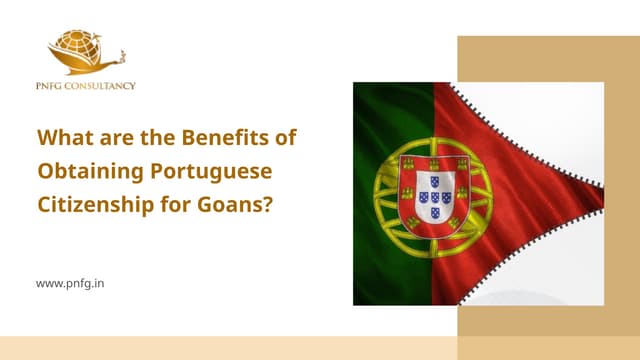 What are the Benefits of Obtaining Portuguese Citizenship for Goans ? | PPTX