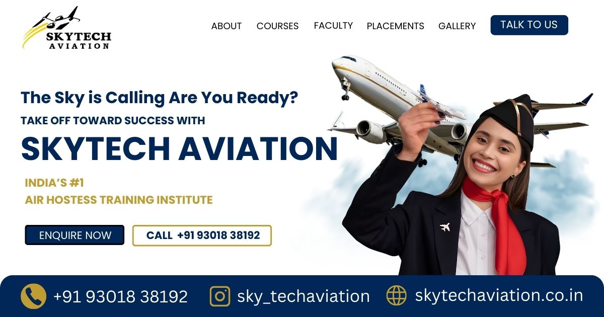 Best Flight Attendant & Air Hostess Training Institute - Skytech Aviation