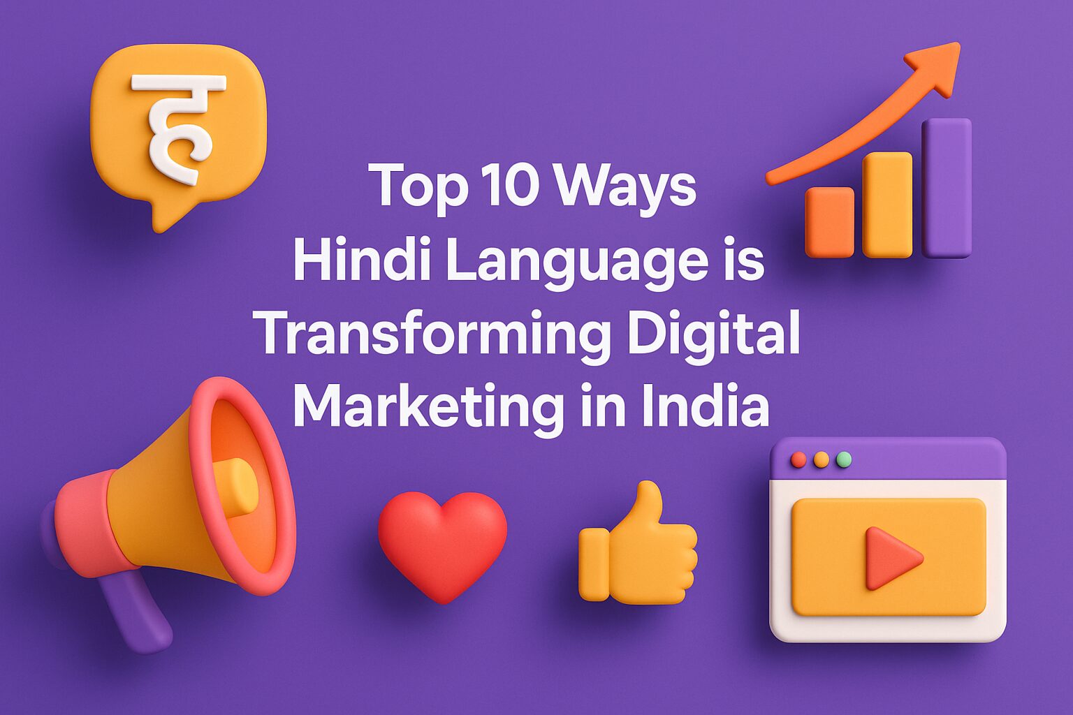 Top 10 Ways Hindi Language is Transforming Digital Marketing in India - 4 SEO Help
