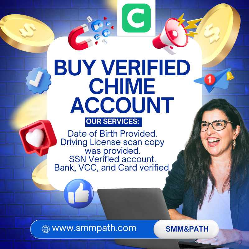 Buy Verified Chime Account -Card Active, No Fees, Ld & Phone