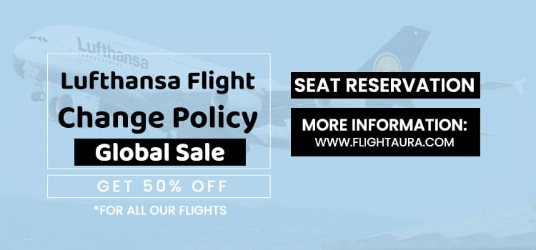 Lufthansa Flight Change Policy, Change Lufthansa Flight