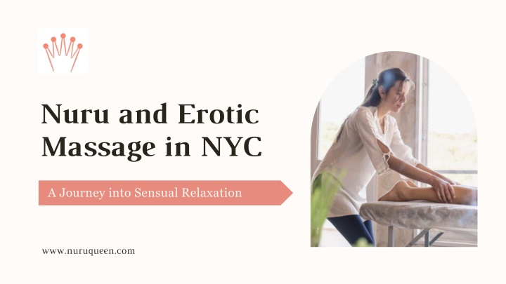 PPT - Nuru and Erotic Massage in NYC: Journey into Sensual Relaxation PowerPoint Presentation - ID:14477315