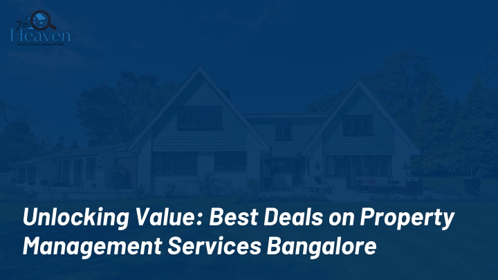 PPT - Unlocking Value: Best Deals on Property Management Services Bangalore PowerPoint Presentation - ID:14435027