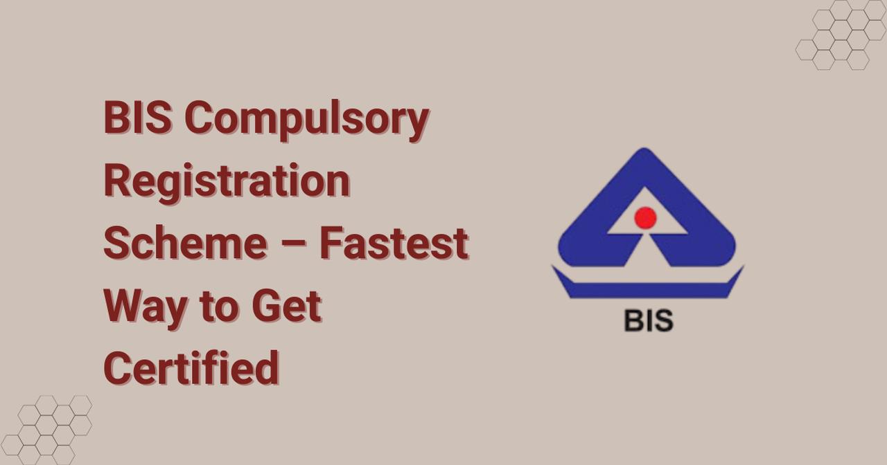 BIS Compulsory Registration Scheme – Fastest Way to Get Certified | Articles | corpseed ites | Gan Jing World - Technology for Humanity | Video & Movie Streaming