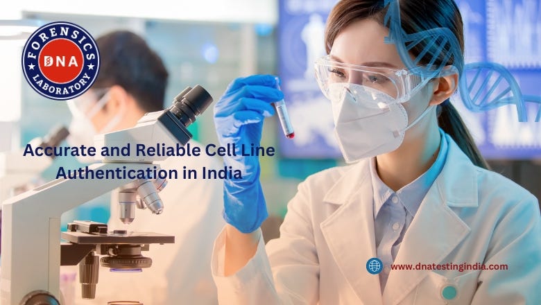 Cell Line Authentication in India — Ensuring Research Accuracy with DNA Forensics Laboratory | by Dnatetingindia | Aug, 2025 | Medium