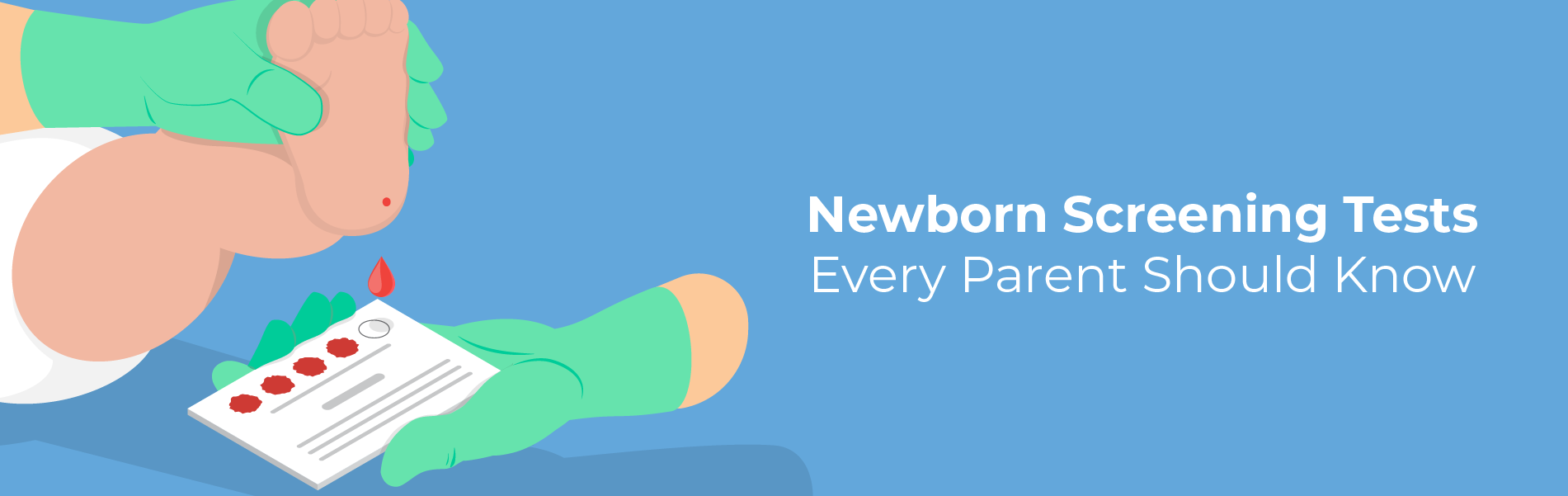 Newborn Screening Tests (Top 10 Life-Saving Checks)