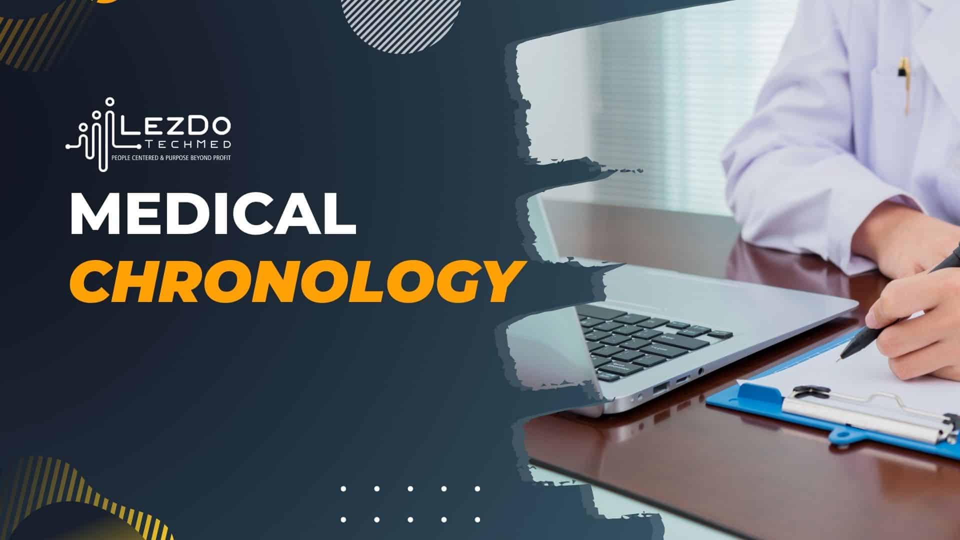 Top Medical Chronology Services: Get a FREE TRIAL - LezDo TechMed