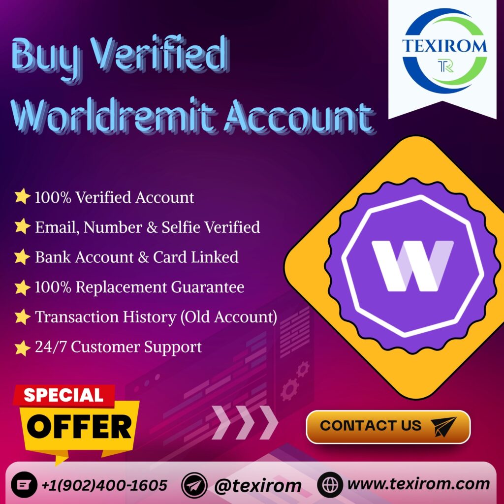 Buy Verified Worldremit Account - Texirom Online Bank Account Service
