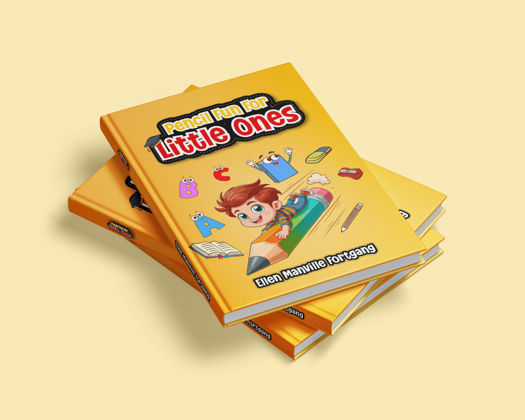 Pencil Fun For Little One By Ellen Fortgang | Get Your Copy Now