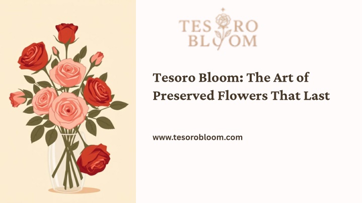 PPT - The Art of Preserved Flowers That Last PowerPoint Presentation, free download - ID:14473049