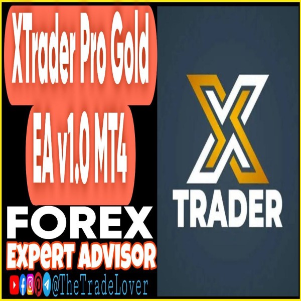 XTrader Pro Gold EA v1.0 MT4 (Works on Build 1441+) | Forex Robot | MT4 Expert Advisor - The Trade Lovers