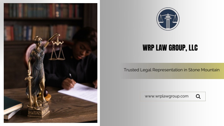 PPT - WRP Law Group, LLC – Trusted Stone Mountain Lawyer & Injury Law Experts PowerPoint Presentation - ID:14435993