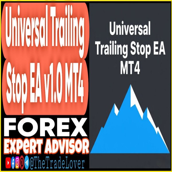 Universal Trailing Stop EA v1.0 MT4 (Works on Build 1441+) | Forex Robot | MT4 Expert Advisor - The Trade Lovers