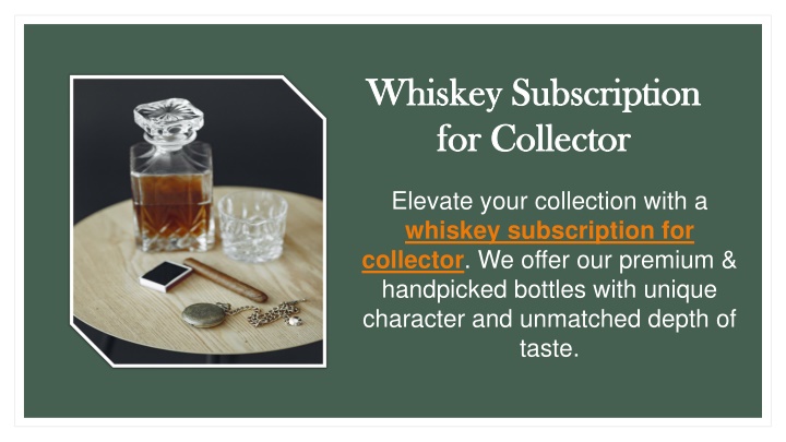 PPT - Whiskey Subscription for Collector PowerPoint Presentation, free download - ID:14438354