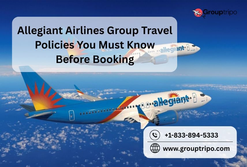 Allegiant Airlines Group Travel Policies You Must Know Before Booking - TechyWalls