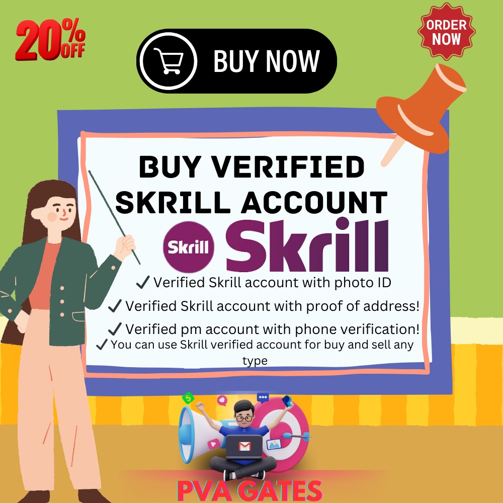 Buy Verified Skrill Account - 100% Legit and full working gurantee