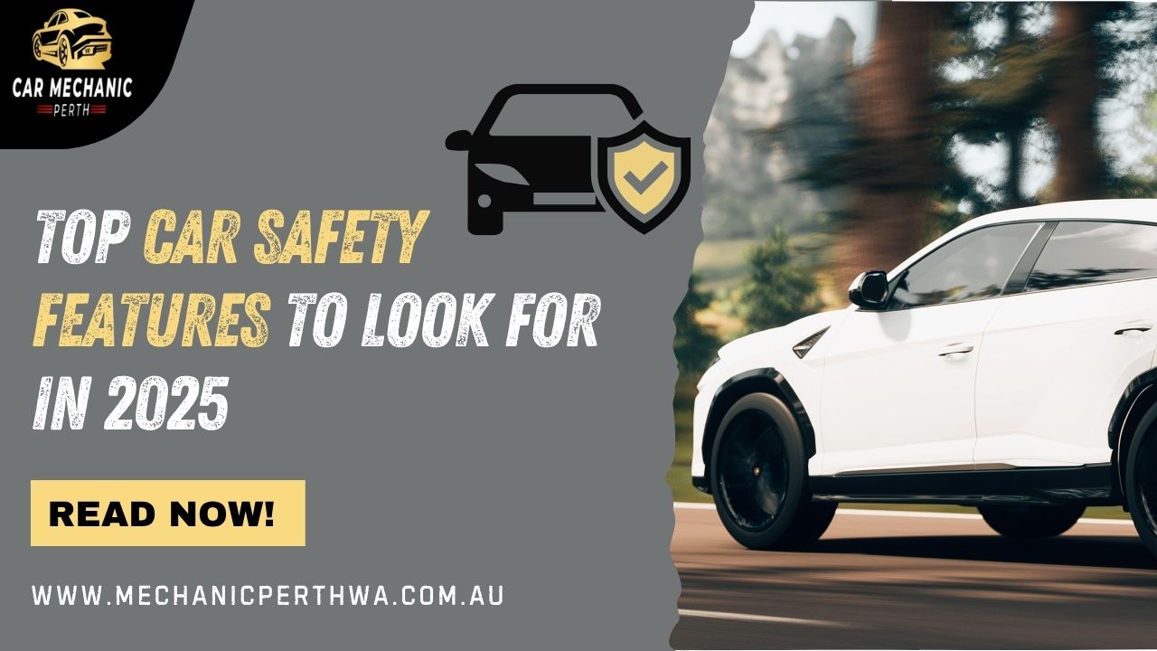 Top Car Safety Features to Look For in 2025