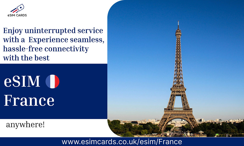 Explore France with the Uninterrupted eSIM Network
