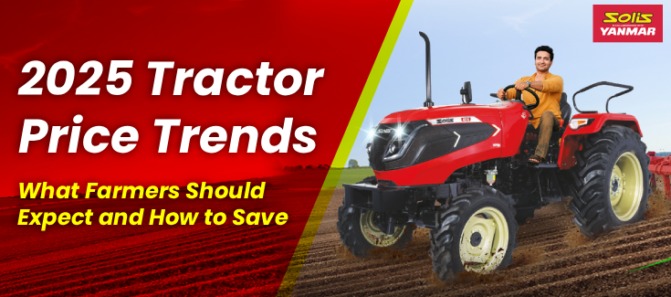 2025 Tractor Price Trends: What Farmers Should Expect and How to Save | by Solis-Yanmar | Sep, 2025 | Medium