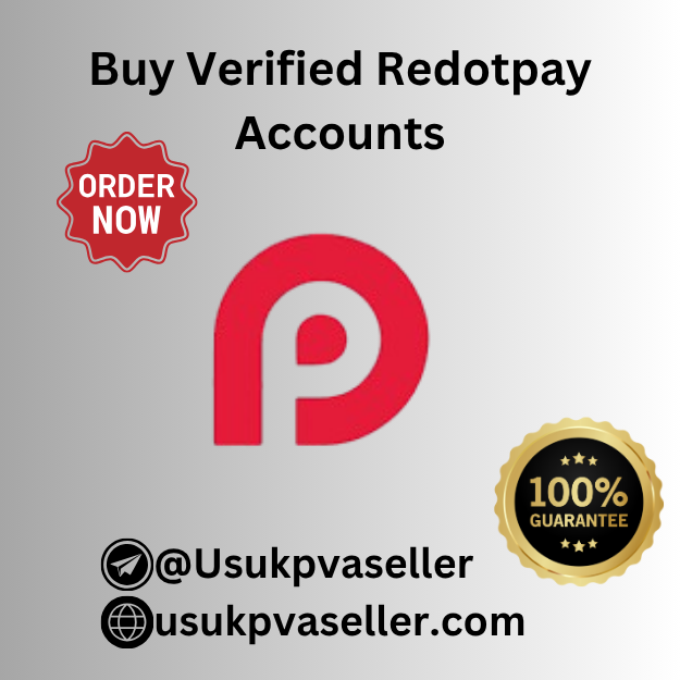 Buy Verified RedotPay Accounts-100% Verified Ready To Use