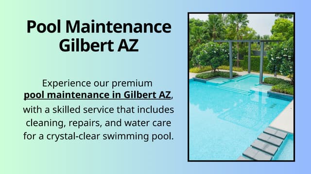 Pool Maintenance Gilbert AZ.                   pptx | PPTX