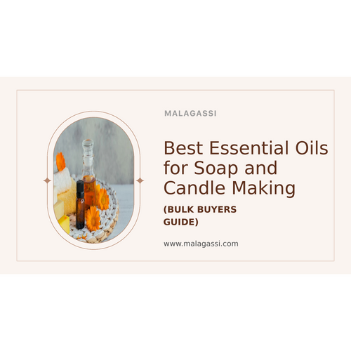 Best Essential Oils for Soap and Candle Making (Bulk Buyers Guide)