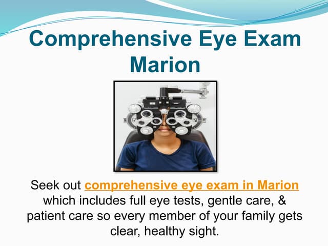 Comprehensive Eye Exam Marion | PPTX